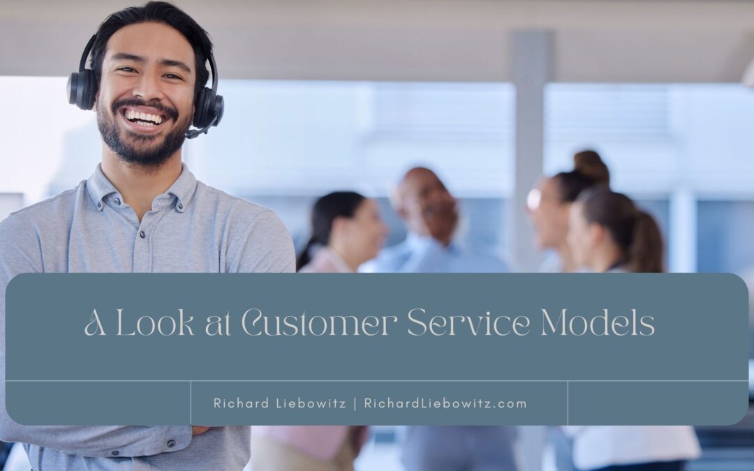 A Look at Customer Service Models