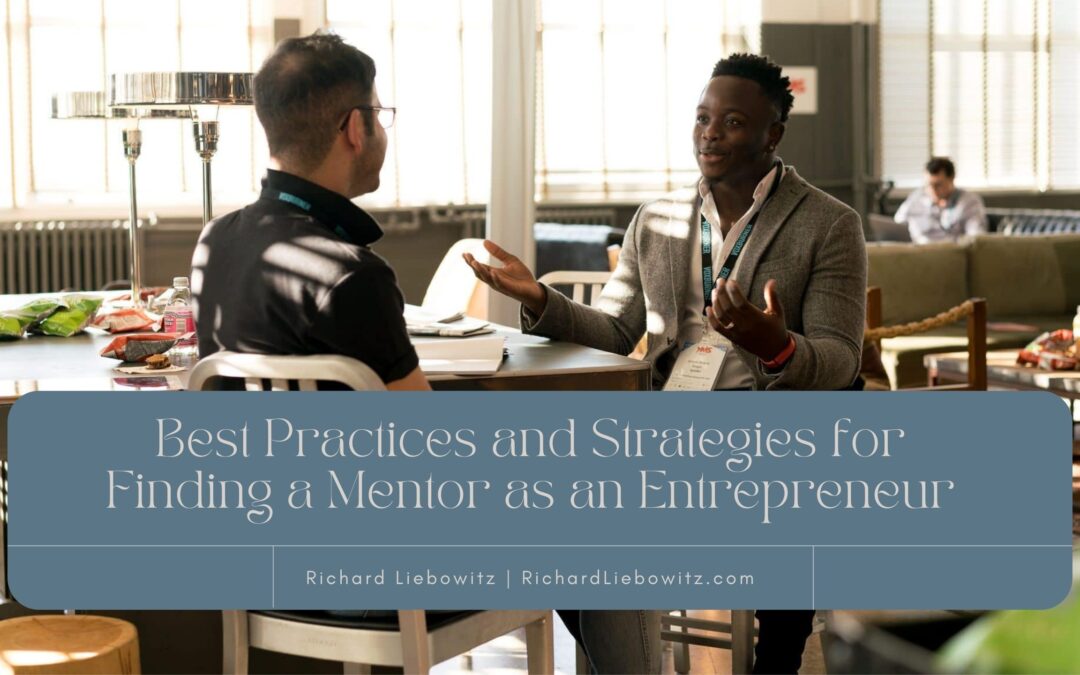 Best Practices and Strategies for Finding a Mentor as an Entrepreneur