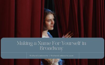 Making a Name For Yourself in Broadway